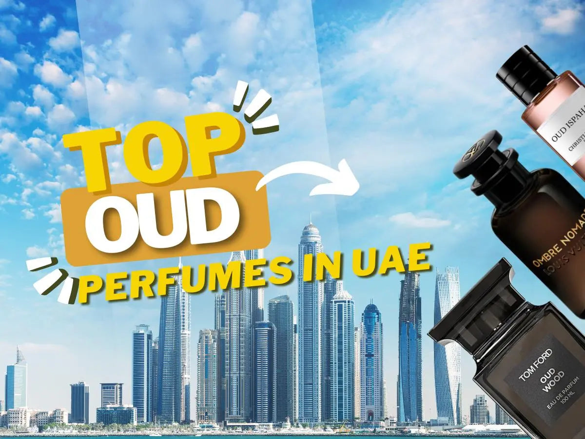 TOP OUD PERFUMES IN UAE